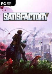 Satisfactory [v 0.3.7.7 build 140083 | Early Access] (2019) PC | RePack  xatab