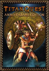 Titan Quest: Anniversary Edition [v 2.9 + DLCs] (2016) PC | RePack от xatab