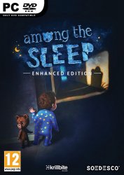 Among the Sleep - Enhanced Edition (2014) PC | RePack от qoob