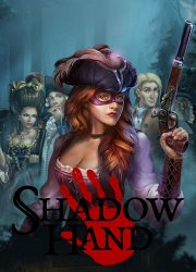 Shadowhand (2017) PC | Лицензия