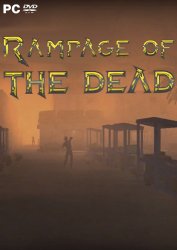 Rampage of the Dead (2018) PC | 