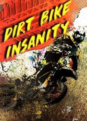 Dirt Bike Insanity (2018) PC | Лицензия