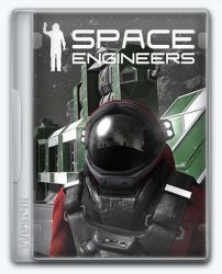 Космические инженеры / Space Engineers [v 1.203.022 + DLCs] (2019) PC | RePack от Chovka