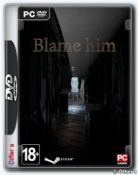 Blame Him (2019) PC | Repack от xatab