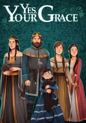Yes, Your Grace [v 1.0.5] (2020) PC | 