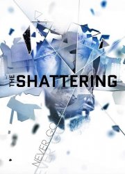The Shattering (2020) PC | RePack от xatab