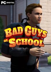 Bad Guys at School (2020) PC | Лицензия
