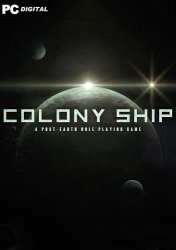 Colony Ship: A Post-Earth Role Playing Game (2021) PC | Early Access