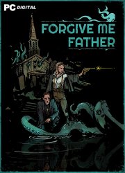 Forgive Me Father (2022) PC | Лицензия