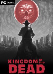 KINGDOM of the DEAD (2022) PC | Лицензия