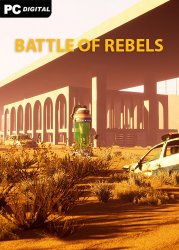 BATTLE OF REBELS (2022) PC | Лицензия