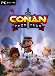 Conan Chop Chop (2022) PC | Лицензия