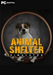 Animal Shelter (2022) PC | Лицензия