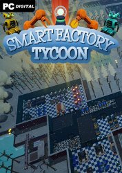 Smart Factory Tycoon (2022) PC | Лицензия