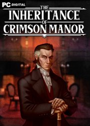 The Inheritance of Crimson Manor (2022) PC | Лицензия