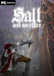 Salt and Sacrifice (2022) PC | Пиратка
