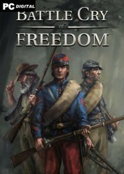 Battle Cry of Freedom (2022) PC | Пиратка