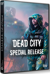 Сталкер Dead City: Special Release (2022) PC | RePack от SEREGA-LUS