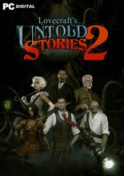 Lovecraft's Untold Stories 2 (2022) PC | Лицензия