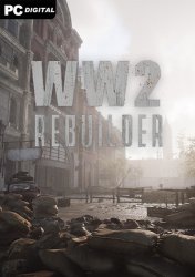 WW2 Rebuilder [v 1.2.1] (2023) PC | RePack от Chovka