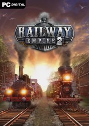 Railway Empire 2 [v 1.2.0.59051 + DLCs] (2023) PC | Лицензия