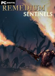 REMEDIUM: Sentinels (2023) PC | RePack от FitGirl