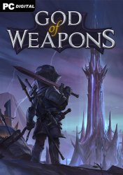 God Of Weapons (2023) PC | RePack от Chovka
