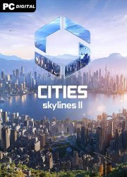 Cities: Skylines II - Ultimate Edition [v 1.0.14f1 + DLCs] (2023) PC | RePack от Chovka