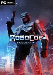 RoboCop: Rogue City [v 1.4.0.0 + DLCs] (2023) PC | RePack  Chovka