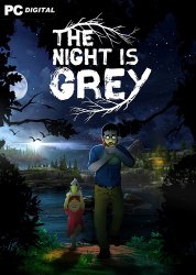 The Night is Grey (2024) PC | Лицензия