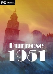 Purpose 1951 (2024) PC | RePack  FitGirl