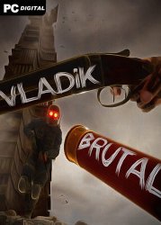 VLADiK BRUTAL (2024) PC | 