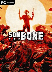 Son and Bone (2024) PC | 