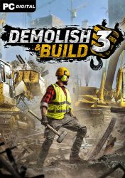 Demolish & Build 3 (2024) PC | 