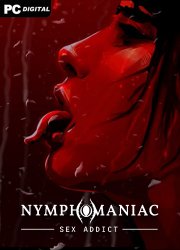 Nymphomaniac - Sex Addict (2024) PC | 