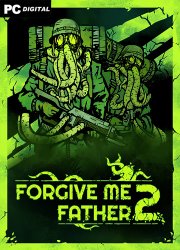 Forgive Me Father 2 (2024) PC | 