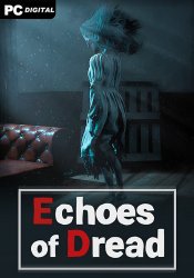 Echoes of Dread (2024) PC | 