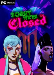 Sorry We're Closed (2024) PC | 