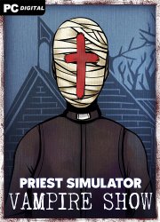 Priest Simulator: Vampire Show (2024) PC | 