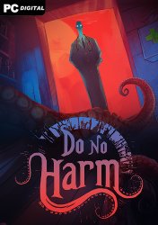 Do No Harm [v 1.0.2] (2025) PC | 