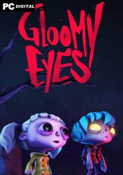 Gloomy Eyes (2025) PC | 