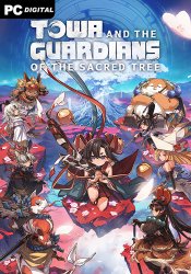 Towa and the Guardians of the Sacred Tree (2025) PC | 