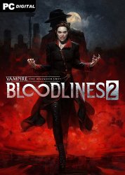 Vampire: The Masquerade - Bloodlines 2 (2025) PC | 