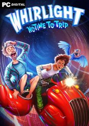 Whirlight - No Time To Trip (2026) PC | ��������