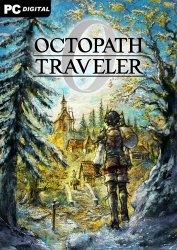 OCTOPATH TRAVELER 0 [v 1.0.8.0 + DLCs] (2025) PC | �������