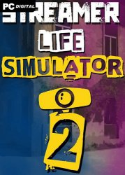 Streamer Life Simulator 2 (2026) PC | ��������