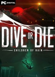 DIVE or DIE - Children of Rain (2026) PC | ��������