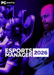Esports Manager 2026 [v 1.0.6.20260803] (2026) PC | �������